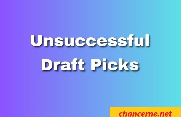 Unsuccessful Draft Pick
